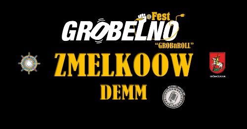 GrobelnoFEST 2024 // ZMELKOOW, DEMM //