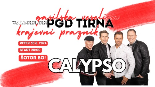 Gasilska veselica PGD Tirna in krajevni praznik / CALYPSO