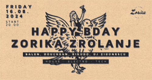 HAPPY BDAY ZORIKA w. Balen, Douchean, Rikudo, DJ Zigonescu