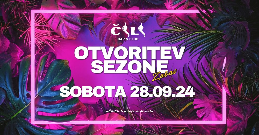 OTVORITEV SEZONE ZABAV II SOBOTA 28.09.24 II ČILI CLUB