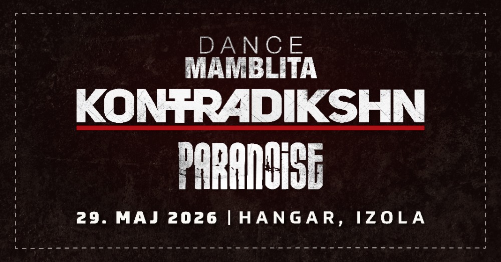 KONTRADIKSHN x PARANOISE x DANCE MAMBLITA at Hangar, Izola