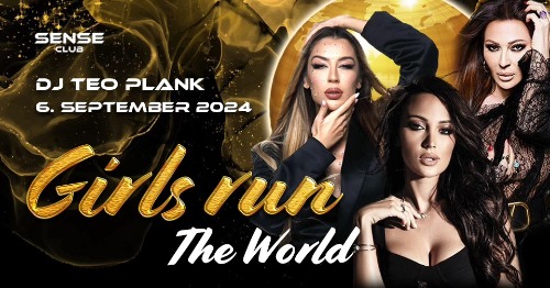 GIRLS RUN THE WORLD w/ DJ TEO PLANK