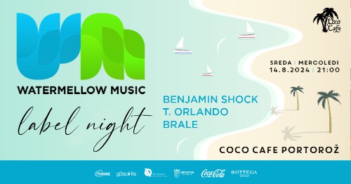 Watermellow Music label night w. Benjamin Shock, T. Orlando & Brale