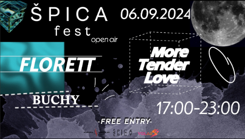 "ŠPICA fest" open air - Florett, More Tender Love in Buchy