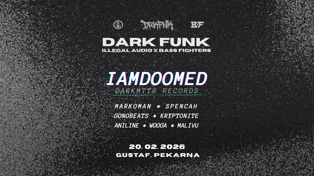 DARK FUNK: IAMDOOMED (AT) / Illegal x Bass Fighters