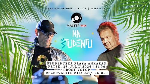 MASTER MIX NA ŠTUDENTU