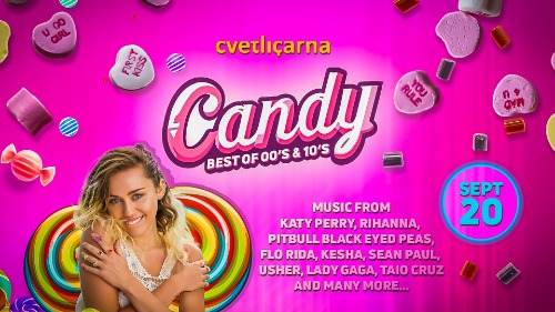 CANDY 🍭  1st Anniversary @ Cvetličarna 20.9.