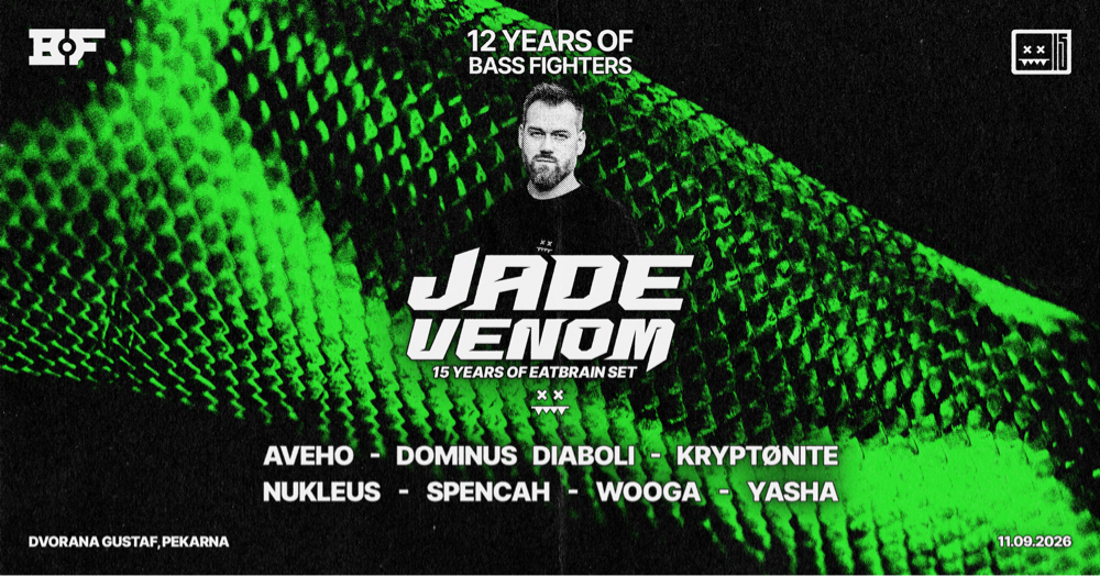 12 YEARS OF BASS FIGHTERS: JADE VENOM (Eatbrain, HU)