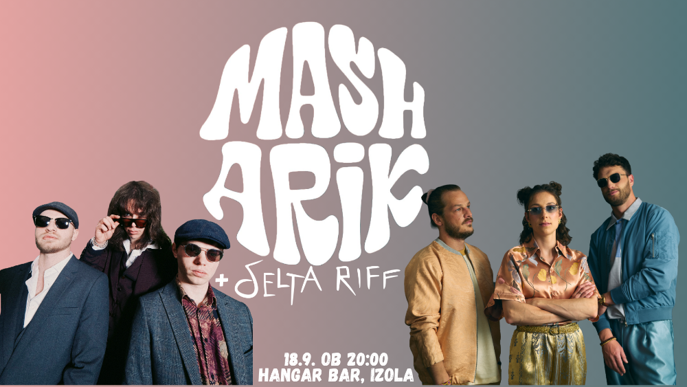 MASHARIK x DELTA RIFF // 18.9. // HANGAR BAR
