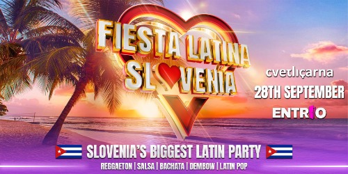 Fiesta Latina Slovenia ❤️ BIG SEASON OPENING