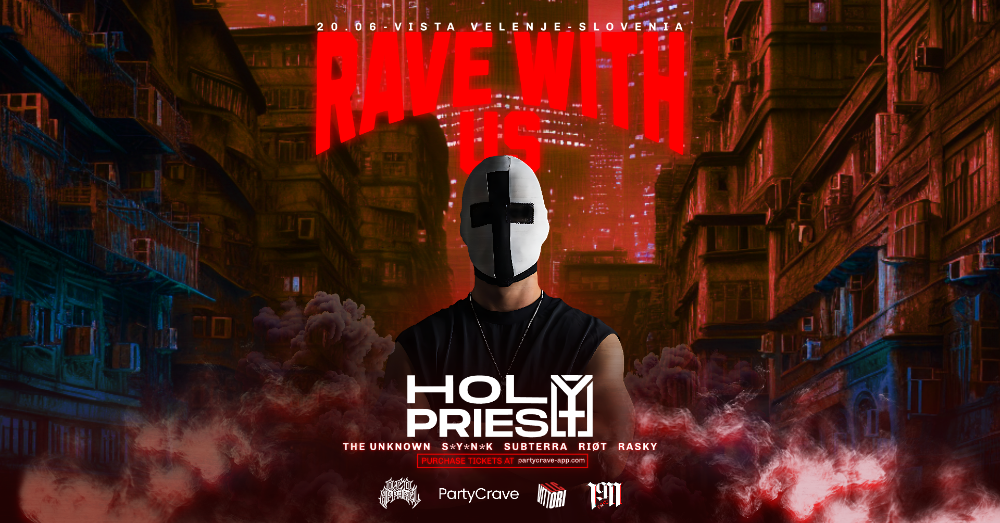 RAVE WITH US x HOLY PRIEST