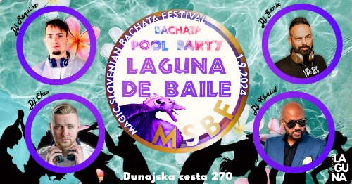 Magic Slovenian Bachata festival & Laguna de Baile POOL PARTY