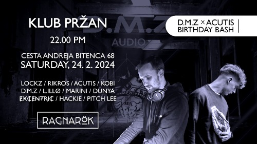 Acutis/\D.M.Z Birthday Bash