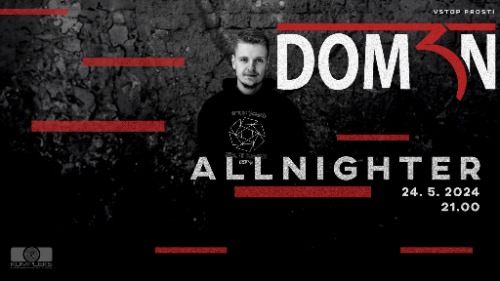 Dom3n Allnighter