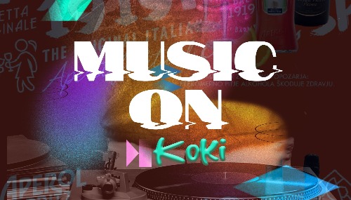 Music On | DJ Koki