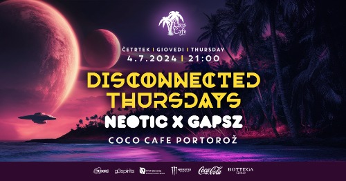 Disconnected Thursdays w. Neotic x Gapsz