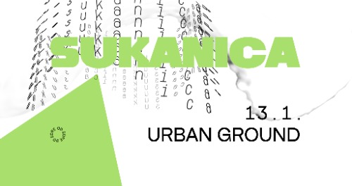 Sukanica: Urban Ground