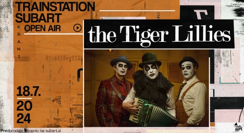 The Tiger Lillies [open air]