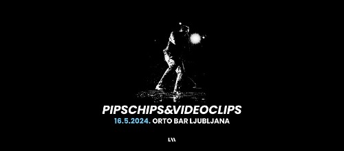 PipsChips&Videoclips