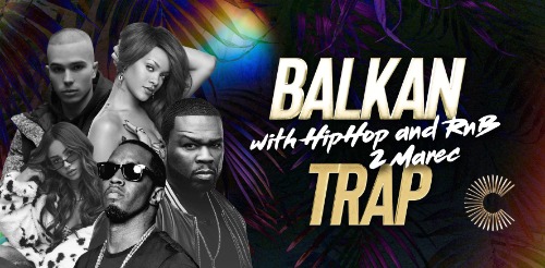 Balkan Trap vs. RnB