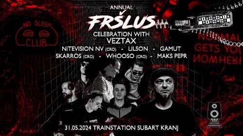 7 Years of Fršlus & VEZTAX bday