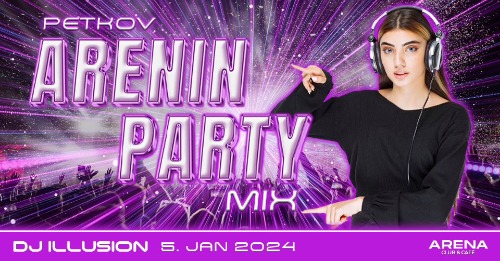 Petkov Arenin Party MIx