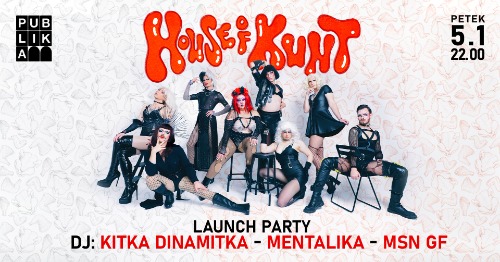 House of Kunt - Launch Party