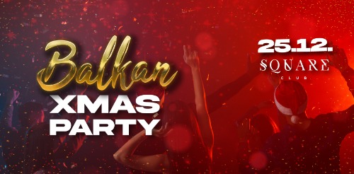 Balkan xMass Party