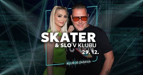 Skater & Slo v Klubu - Klub KLUB