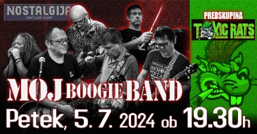 "MOJ BOOGIE BAND" in predskupina "TOXIC RATS"