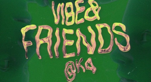 VIBE & Friends