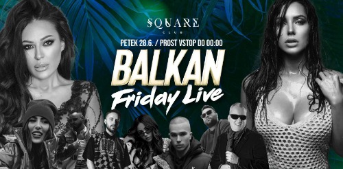 Balkan Friday Live