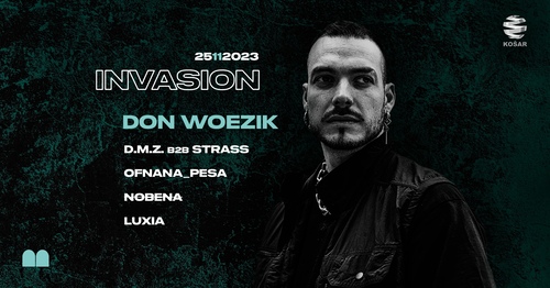 Invasion w/ Don Woezik