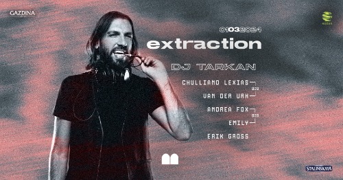 Extraction pres. DJ Tarkan