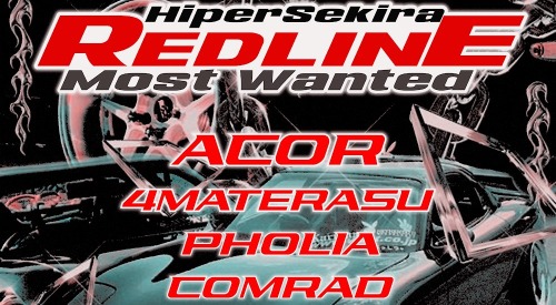 Hipersekira pres. REDLINE Most Wanted w/ Acor