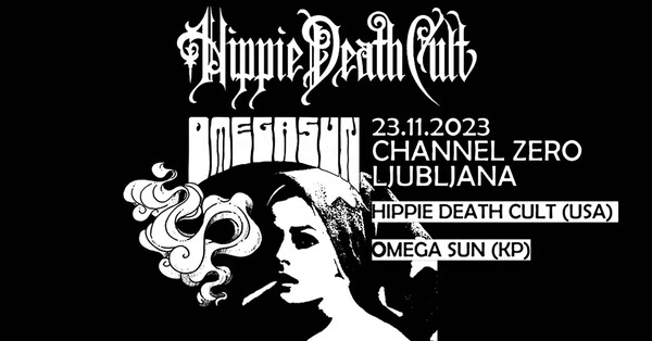 Hippie Death Cult + Omega Sun