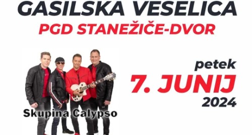 Gasilska Veselica PGD Stanežiče | Calypso