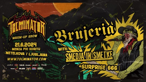 BRUJERIA | Smedja in Smetke - Tolminator Warm Up