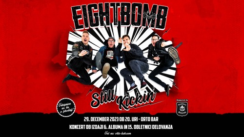 EIGHTBOMB Still Kickin'