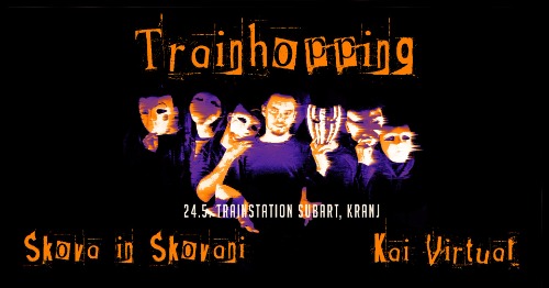 TrainHopping: Skova in Skovani + Kai Virtual