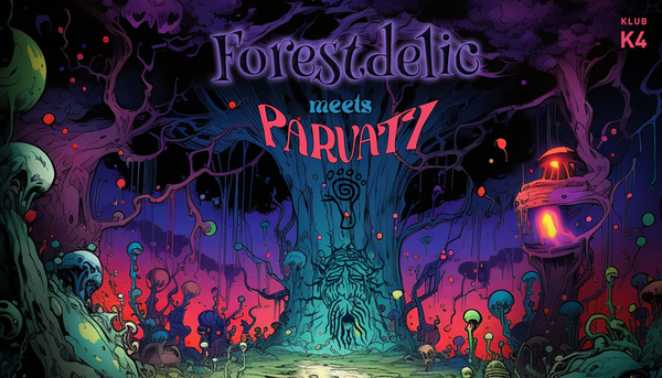 Forestdelic meets Parvati