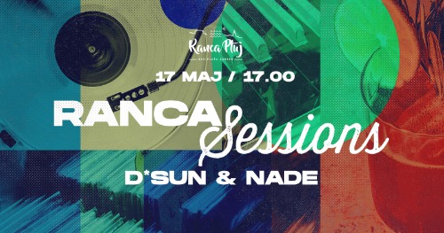 Ranca Sessions w/ D*Sun & Nade