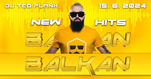 New Balkan Hits | DJ Teo Plank